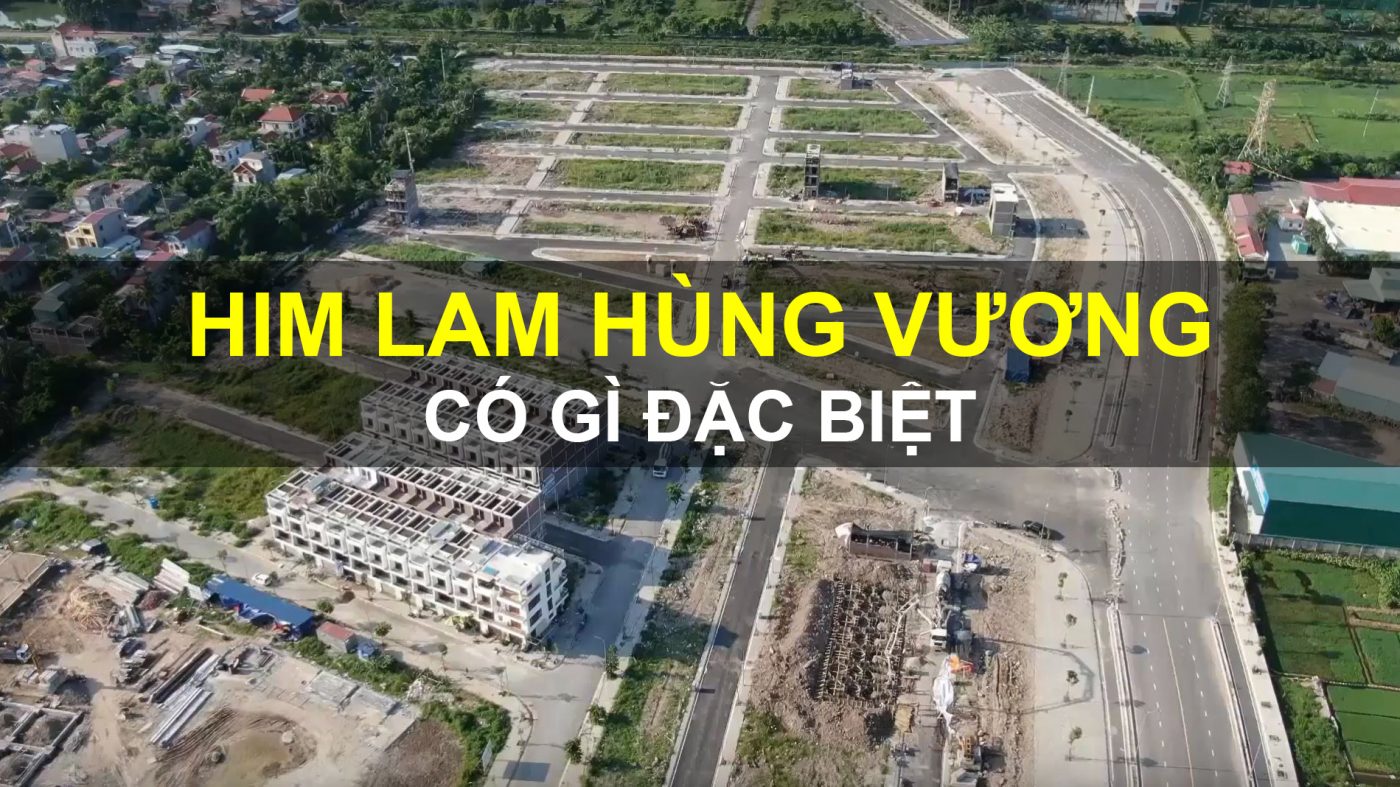 Him Lam Hùng Vương - Dự án nhà liền kề đáng mua nhất Hải Phòng 2019
